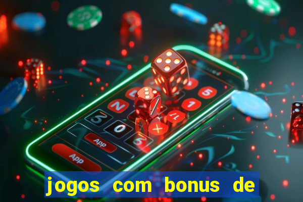 jogos com bonus de 10 reais