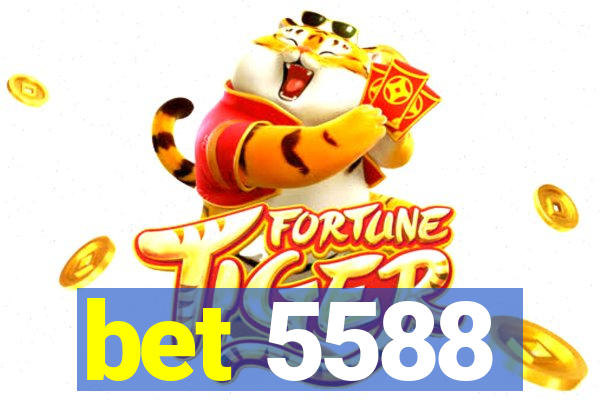 bet 5588