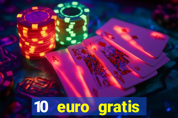 10 euro gratis casino bonus