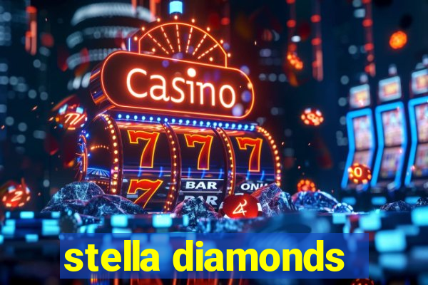 stella diamonds