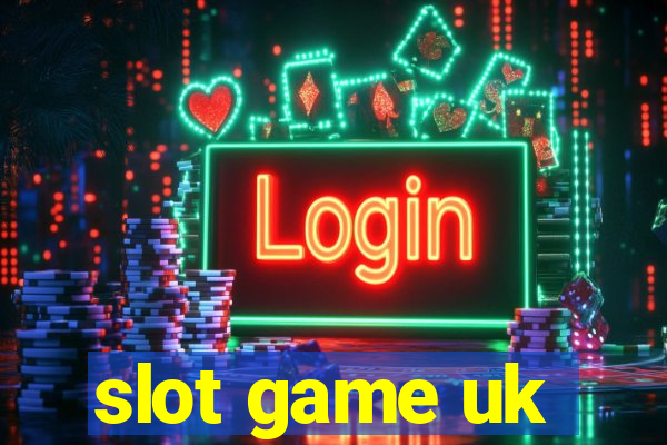 slot game uk