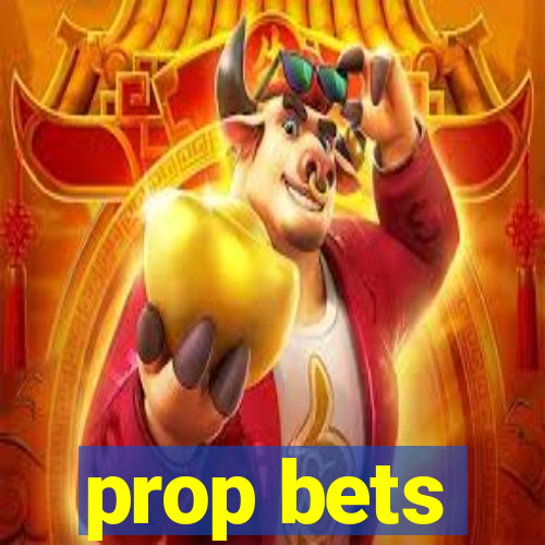 prop bets