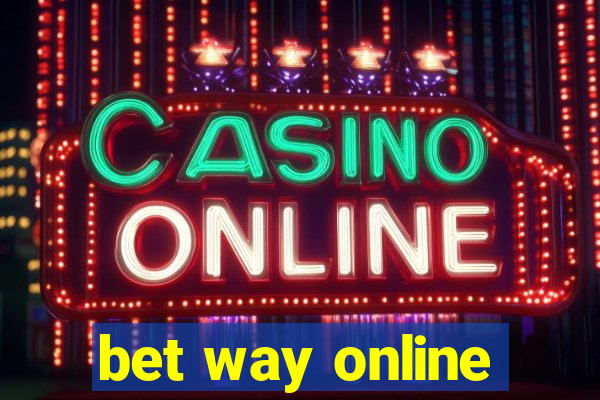 bet way online