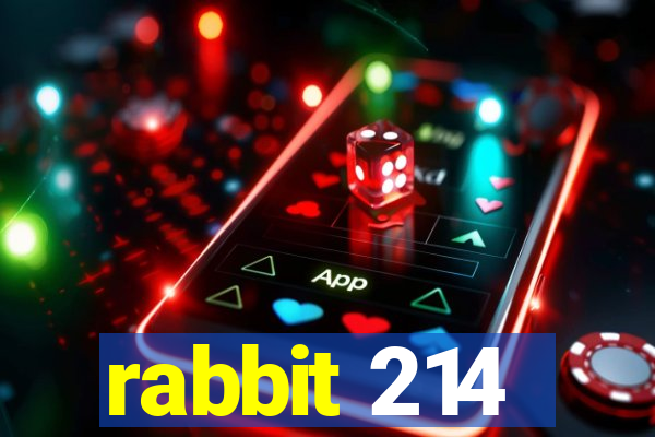 rabbit 214