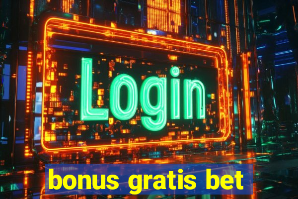 bonus gratis bet