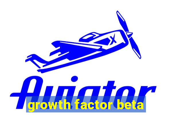 growth factor beta