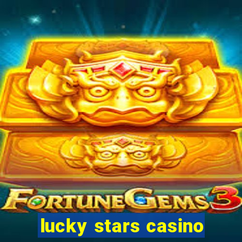 lucky stars casino