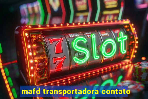 mafd transportadora contato