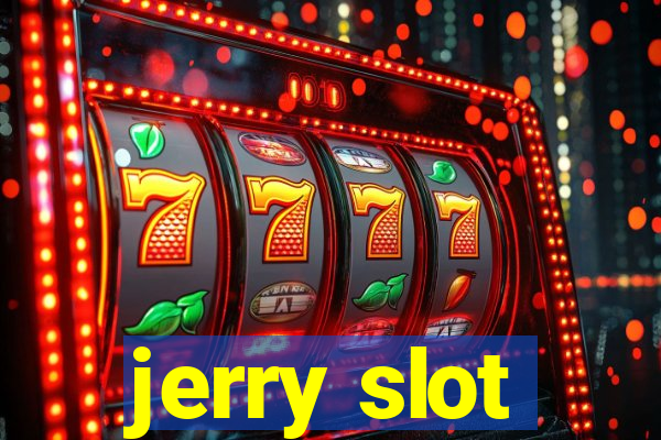 jerry slot