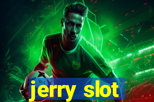 jerry slot