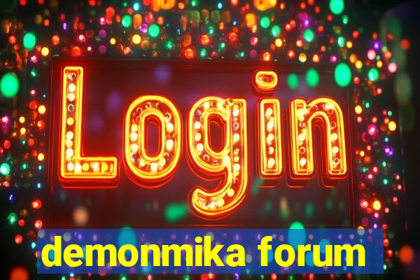 demonmika forum