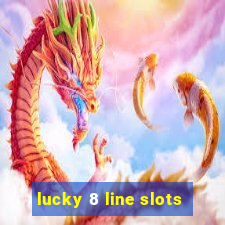 lucky 8 line slots