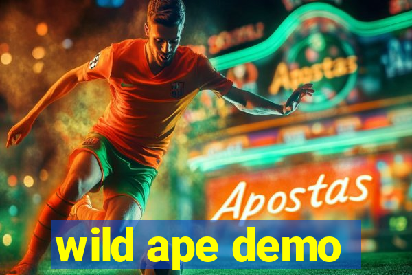 wild ape demo