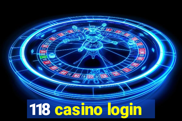 118 casino login