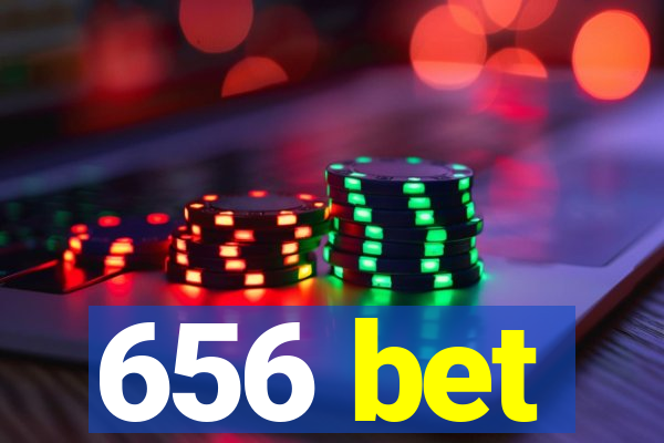 656 bet