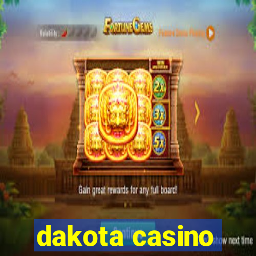 dakota casino