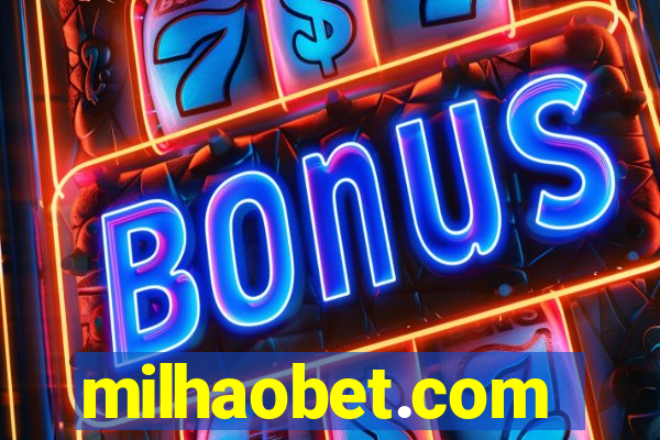 milhaobet.com