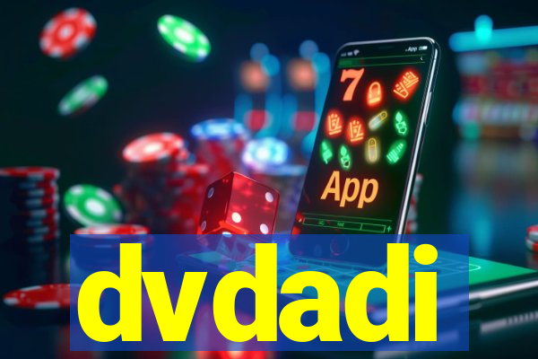 dvdadi