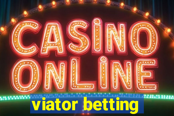 viator betting