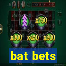 bat bets