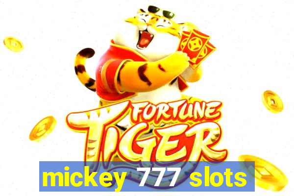 mickey 777 slots