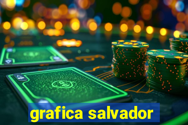 grafica salvador