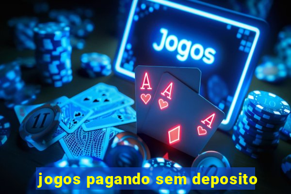 jogos pagando sem deposito