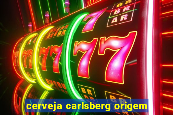 cerveja carlsberg origem