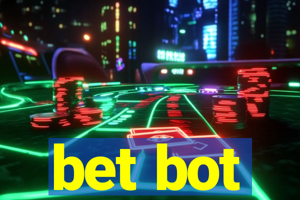 bet bot