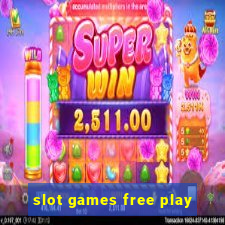 slot games free play