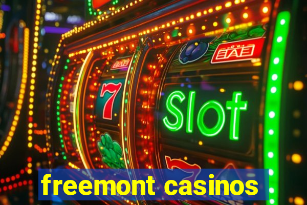 freemont casinos