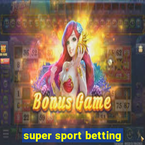 super sport betting