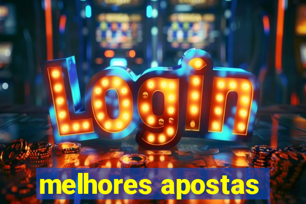 melhores apostas