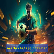 acertos bet app download