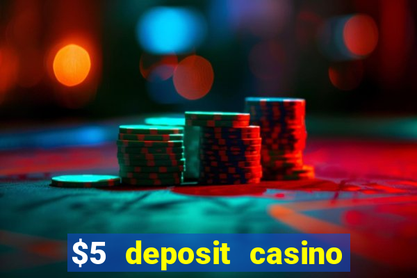 $5 deposit casino nz 2020