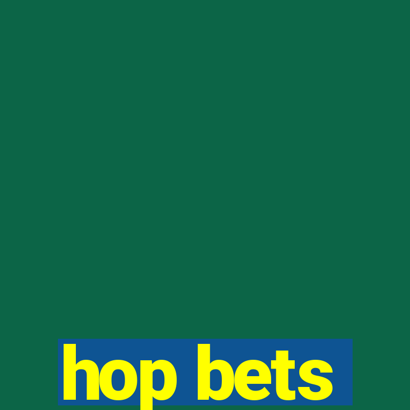 hop bets