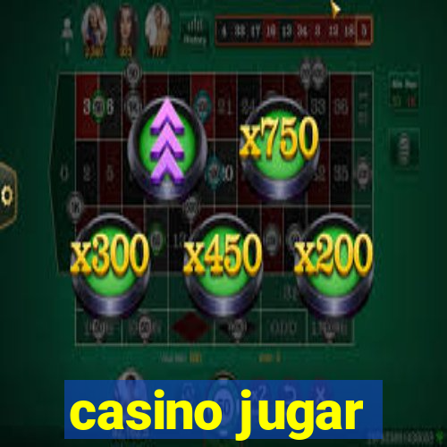 casino jugar