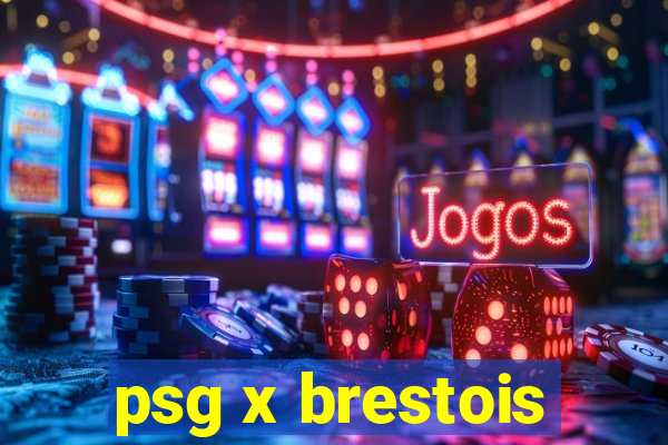 psg x brestois