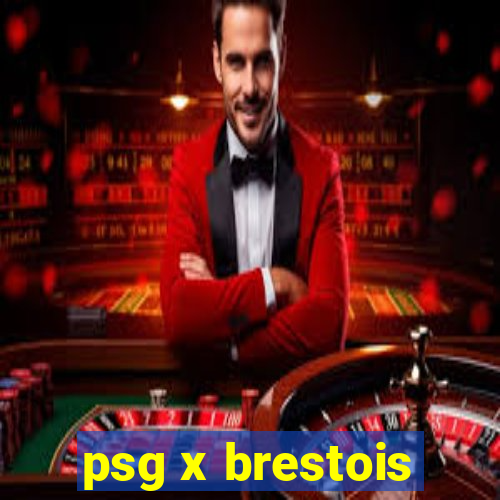 psg x brestois