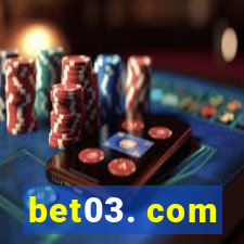 bet03. com