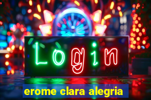 erome clara alegria