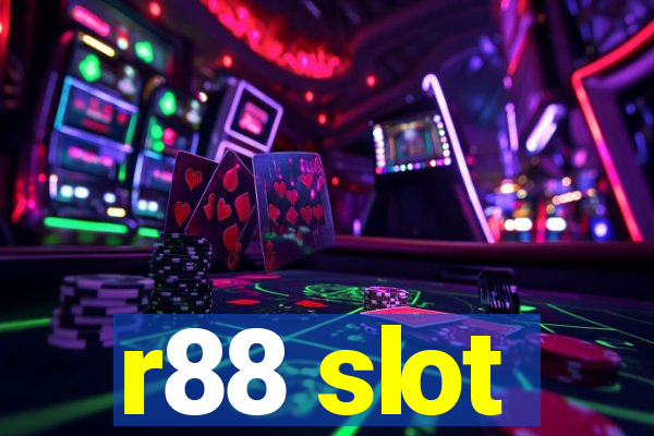 r88 slot