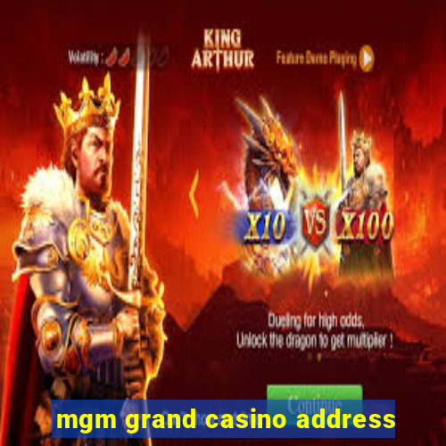 mgm grand casino address