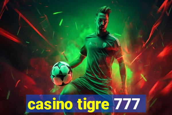 casino tigre 777