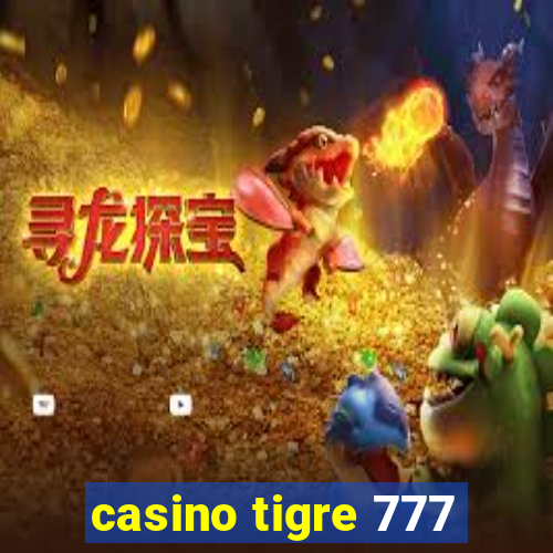 casino tigre 777