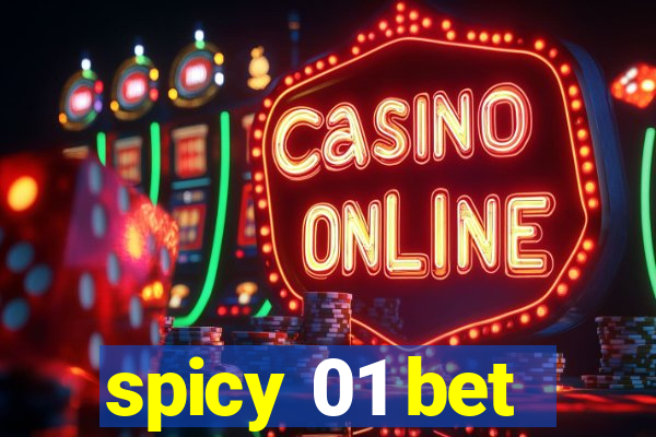 spicy 01 bet