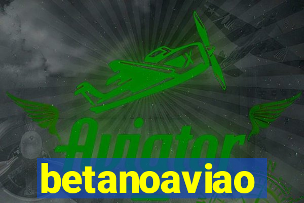 betanoaviao