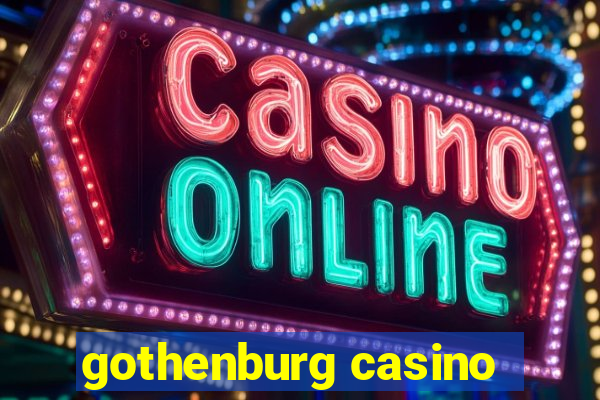 gothenburg casino