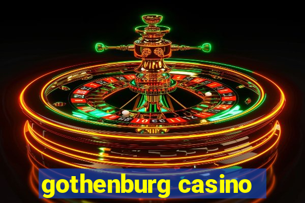 gothenburg casino