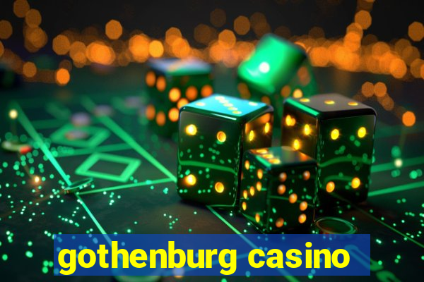 gothenburg casino